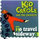 Kid Creole and the Coconuts - To Travel Sideways - Zortam Music