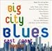 Big City Blues: East Coast Style