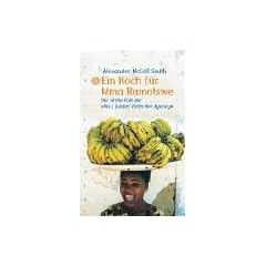 Ein Koch f�r Mma Ramotswe. Der dritte Fall der 'No. 1 Ladies' Detective Agency
