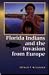 Book Florida Indians and the Invasion from Europe