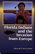 Florida Indians and the Invasion from Europe