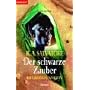 Die vergessenen Welten 13. Der schwarze Zauber: Bd 13