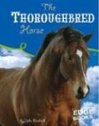 The Thoroughbred Horse (Edge Books: Horses)