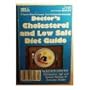 Doctor's cholesterol and low salt diet guide: Cholesterol, salt, and calorie ratings of everyday foods (The diet & health series)
