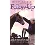 Monty Roberts Follow-Up Days One Thru Four