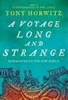 A Voyage Long and Strange
