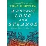 A Voyage Long and Strange: Rediscovering the New World