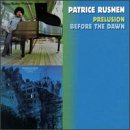 Patrice Rushen - Prelusion/Before the Dawn - Zortam Music
