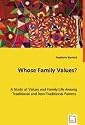 Whose Family Values?: A Study of Values and Family Life Among Traditional and Non-Traditional Parents