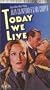 Today We Live [VHS]