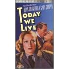 Today We Live (1933) [VHS]