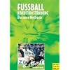 Fu�ball, Konditionstraining. Die neue Methode