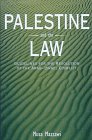 Palestine and the Law: Guidelines for the Resolution of the Arab-Israel Conflict Musa E., Ph.D. Mazzawi