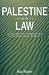 Palestine and the Law: Guidelines for the Resolution of the Arab-Israel Conflict