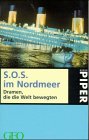 S.O.S - im Nordmeer - Peter-Matthias Gaede