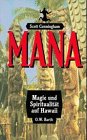 Mana - Magie und Spiritualit&auml;t auf Hawaii - Scott Cunningham