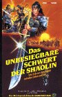 Das unbesiegbare Schwert des Shaolin - Ti Lung