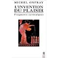 L'Invention du plaisir : Fragments cyr�na�ques