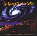 A Tribute To The Music Of Frank Zappa