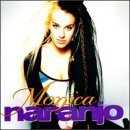Monica Naranjo an album by Monica Naranjo