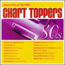 CD-Charts  Search : Chart Toppers: Dance Hits of the 80s
