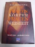 Produkt-Bild: Frauenk&ouml;rper Frauenweisheit. Bewu&szlig;t leben - ganzheitlich heilen
