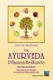 Die Ayurveda Pflanzen-Heilkunde