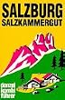 Denzel Kombif�hrer Auto und Wanderschuh, Bd.5, Salzburg, Salzkammergut