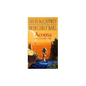 ADVENTURES OF THE UNICORN GIRL: Acorna; Acorna's Quest; Acorna's World by Anne (with Margaret Ball and Elizabeth Ann Scarborough) McCaffrey and Fred Gambino; John Ennis;