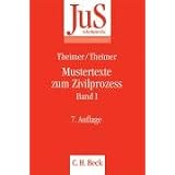 Mustertexte zum Zivilprozess Band 1: Erkenntnisverfahren erster Instanzvon "Clemens Theimer"