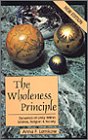 The Wholeness Principle, New Edition: Dynamics of Unity Within Science, Religion & Society
