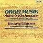 Orgelmusik Durch's Kirchenjahr (Organ Music from the Church Year)