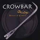 Music : Sludge: History of Crowbar