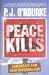 Peace Kills