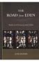 The Road from Eden: Studies in Christianity and Culture