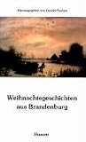 Weihnachtsgeschichten aus Brandenburg - 
