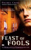 Feast of Fools (The Morganville Vampires, Book 4)