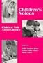 Children's Voices: Children Talk About Literacy