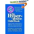 The Hyperactive Child Book: Treating, Educating and Living With An Adhd Child - Strategies That Really Work, From An... by Patricia Kennedy and Leif G. Terdal