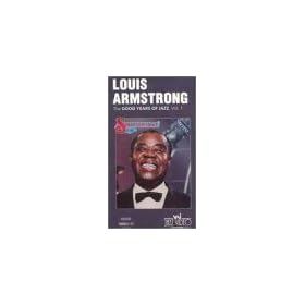 Louis Armstrong: The Good Years of Jazz, Vol. 1 [VHS]