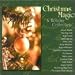 Music : Christmas Magic: A Holiday Collection