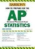 How to Prepare for the AP Statistics, 2007 3rd Edition, (Barron's How to Prepare for the Ap Statistics Advanced Placement Examination)