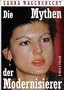 Die Mythen der Modernisierer