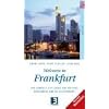 Welcome to Frankfurt: The Compact City Guide for Visitors Newcomers and Re-Discovers. Mainhattan