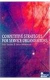 Competitive Strategies for Service Organisations