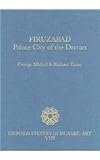 Firuzabad : palace city of the Deccan