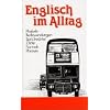 Englisch im Alltag: Alphabetisch geordnetes Nachschlagewerk von englischen Sentenzen, Sprichw�rtern, Phrasen, Floskeln, Redewendungen, Zitaten und ... 1200 Stichw�rtern aus allen Lebensbereichen