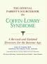 The Official Parent's Sourcebook on Coffin-Lowry Syndrome: A Revised and Updated Directory for the Internet Age