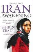 Iran Awakening: A Memoir of Revolution and Hope