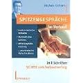 Spitzengespr�che im Verkauf: In 8 Schritten Sicher zum Verkaufserfolg. Kundenorientiertes Verkaufen. Charismatisches Auftreten. Aktive Gespr�chssteuerung. So erreichen Sie 'Sales-Excellence'